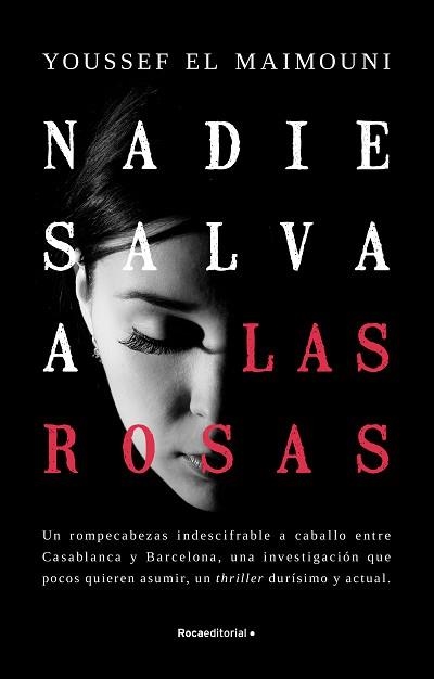 NADIE SALVA A LAS ROSAS | 9788419283771 | EL MAIMOUNI,YOUSSEF | Llibreria Geli - Llibreria Online de Girona - Comprar llibres en català i castellà