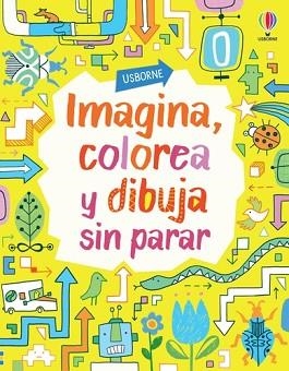 IMAGINA,COLOREA Y DIBUJA SIN PARAR | 9781803709826 | WATT,FIONA/MACLAINE,JAMES | Llibreria Geli - Llibreria Online de Girona - Comprar llibres en català i castellà