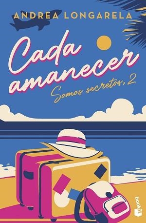 CADA AMANECER(BILOGÍA SOMOS SECRETOS, 2) | 9788408267423 | LONGARELA,ANDREA | Llibreria Geli - Llibreria Online de Girona - Comprar llibres en català i castellà