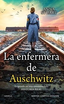 LA ENFERMERA DE AUSCHWITZ | 9788419620026 | STUART,ANA | Llibreria Geli - Llibreria Online de Girona - Comprar llibres en català i castellà