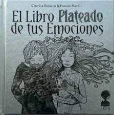 EL LIBRO PLATEADO DE TUS EMOCIONES | 9788412263619 | ROMERO,CRISTINA | Llibreria Geli - Llibreria Online de Girona - Comprar llibres en català i castellà