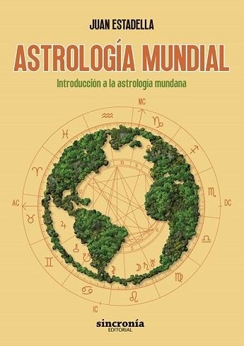 ASTROLOGÍA MUNDIAL.ASTROLOGÍA MUNDIAL | 9788412461848 | ESTADELLA,JUAN | Llibreria Geli - Llibreria Online de Girona - Comprar llibres en català i castellà