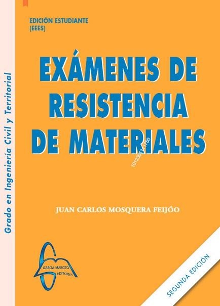 EXÁMENES DE RESISTENCIA DE MATERIALES(2 EDICIÓN) | 9788419299383 | MOSQUERA,JUAN CARLOS | Libreria Geli - Librería Online de Girona - Comprar libros en catalán y castellano