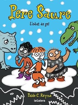 PERE SAURE-3.L'EDAT DE GEL | 9788424674168 | REYNA MARTÍNEZ,PABLO CAYO | Llibreria Geli - Llibreria Online de Girona - Comprar llibres en català i castellà