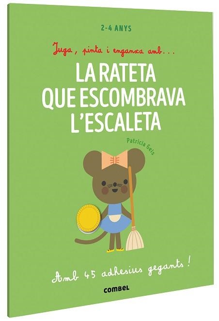 JUGA, PINTA I ENGANXA AMB? LA RATETA QUE ESCOMBRAVA L'ESCALETA | 9788491019435 | GEIS CONTI,PATRICIA | Llibreria Geli - Llibreria Online de Girona - Comprar llibres en català i castellà