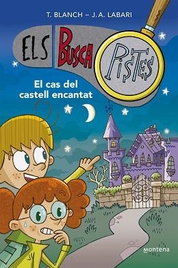 ELS BUSCAPISTES-1.EL CAS DEL CASTELL ENCANTAT  | 9788419241542 | BLANCH,TERESA/LABARI,JOSÉ ÁNGEL | Llibreria Geli - Llibreria Online de Girona - Comprar llibres en català i castellà