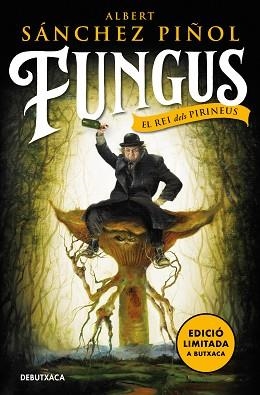 FUNGUS (EDICIÓ EN CATALÀ) (EDICIÓ LIMITADA) | 9788418196843 | SÁNCHEZ PIÑOL,ALBERT | Libreria Geli - Librería Online de Girona - Comprar libros en catalán y castellano