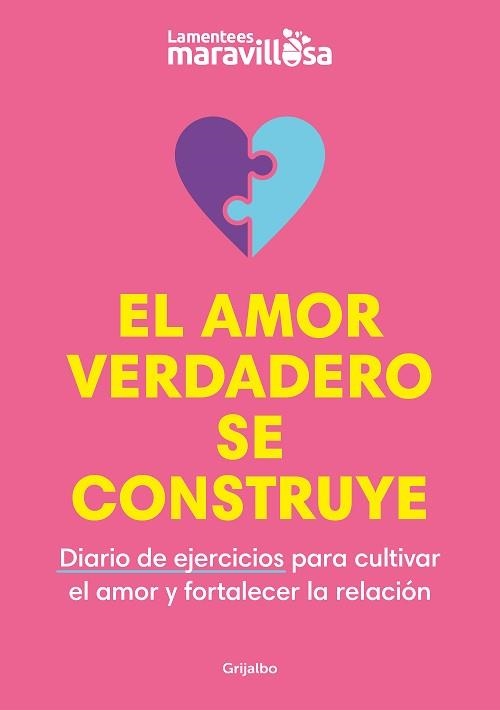 EL AMOR VERDADERO SE CONSTRUYE | 9788425363931 | LA MENTE ES MARAVILLOSA | Llibreria Geli - Llibreria Online de Girona - Comprar llibres en català i castellà