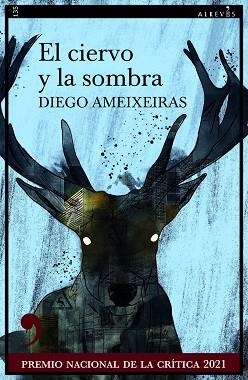 EL CIERVO Y LA SOMBRA | 9788418584794 | AMEIXEIRAS,DIEGO | Llibreria Geli - Llibreria Online de Girona - Comprar llibres en català i castellà