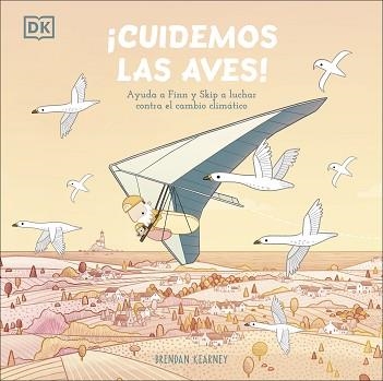 CUIDEMOS LAS AVES!AYUDA A FINN Y A SKIP A LUCHAR CONTRA EL CAMBIO CLIMÁTICO | 9780241619834 | KEARNEY,BRENDAN | Llibreria Geli - Llibreria Online de Girona - Comprar llibres en català i castellà