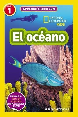 EL OCÉANO(APRENDE A LEER CON NATIONAL GEOGRAPHIC (NIVEL 1)  | 9788411320443 | SZYMANSKI,JENNIFER | Llibreria Geli - Llibreria Online de Girona - Comprar llibres en català i castellà