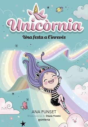 UNICÒRNIA-2.UNA FESTA A L'INREVÉS | 9788419421173 | PUNSET,ANA | Llibreria Geli - Llibreria Online de Girona - Comprar llibres en català i castellà