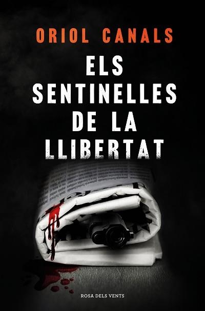 ELS SENTINELLES DE LA LLIBERTAT | 9788418062018 | CANALS,ORIOL | Llibreria Geli - Llibreria Online de Girona - Comprar llibres en català i castellà