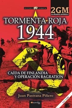 TORMENTA ROJA 1944. LA OFENSIVA SOVIÉTICA I | 9788413053417 | PASTRANA PIÑERO,JUAN | Llibreria Geli - Llibreria Online de Girona - Comprar llibres en català i castellà