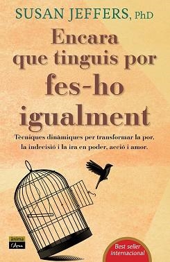 ENCARA QUE TINGUIS POR,FES-HO IGUALMENT | 9788412589757 | JEFFERS,SUSAN | Llibreria Geli - Llibreria Online de Girona - Comprar llibres en català i castellà