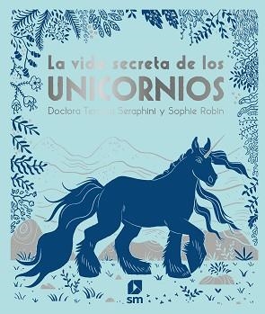 LA VIDA SECRETA DE LOS UNICORNIOS | 9788413180366 | SANGMA FRANCIS ,ANGELA | Llibreria Geli - Llibreria Online de Girona - Comprar llibres en català i castellà