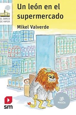 UN LEON EN EL SUPERMERCADO | 9788413923840 | VALVERDE TEJEDOR,MIKEL | Llibreria Geli - Llibreria Online de Girona - Comprar llibres en català i castellà