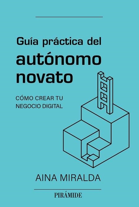 GUÍA PRÁCTICA DEL AUTÓNOMO NOVATO | 9788436847123 | MIRALDA CALDERÓN,AINA | Llibreria Geli - Llibreria Online de Girona - Comprar llibres en català i castellà