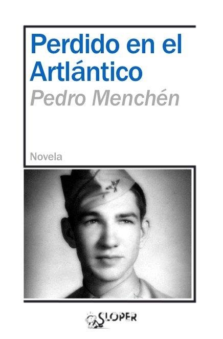 PERDIDO EN EL ATLÁNTICO | 9788417200695 | MENCHEN,PEDRO | Llibreria Geli - Llibreria Online de Girona - Comprar llibres en català i castellà