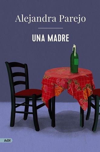 UNA MADRE  | 9788411481441 | PAREJO,ALEJANDRA | Llibreria Geli - Llibreria Online de Girona - Comprar llibres en català i castellà