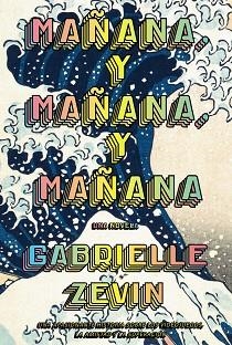 MAÑANA,Y MAÑANA,Y MAÑANA  | 9788411481489 | ZEVIN,GABRIELLE | Llibreria Geli - Llibreria Online de Girona - Comprar llibres en català i castellà