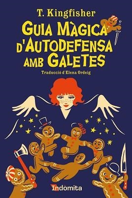 GUIA MÀGICA D'AUTODEFENSA AMB GALETES (PREMI LLIBRETER 2024 INFANTIL I JUVENIL ALTRES LITERATURES) | 9788419206855 | KINGFISHER,T. | Llibreria Geli - Llibreria Online de Girona - Comprar llibres en català i castellà