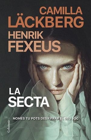 LA SECTA (EDICIÓ EN CATALÀ) | 9788466430135 | LÄCKBERG,CAMILLA/FEXEUS, HENRIK | Llibreria Geli - Llibreria Online de Girona - Comprar llibres en català i castellà