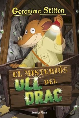 EL MISTERIÓS ULL DEL DRAC | 9788413891477 | STILTON,GERONIMO | Llibreria Geli - Llibreria Online de Girona - Comprar llibres en català i castellà