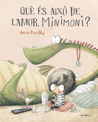 QUÈ ÉS AIXÒ DE L'AMOR,MINIMONI? | 9788419659118 | BONILLA,ROCIO | Llibreria Geli - Llibreria Online de Girona - Comprar llibres en català i castellà