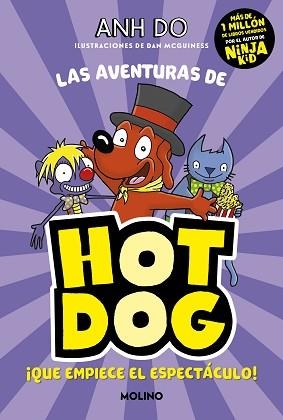 LAS AVENTURAS DE HOTDOG-3.¡QUE EMPIECE EL ESPECTÁCULO! | 9788427226135 | DO,ANH | Llibreria Geli - Llibreria Online de Girona - Comprar llibres en català i castellà