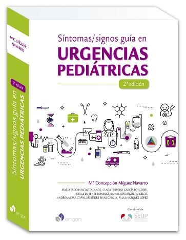 SÍNTOMAS/SIGNOS GUÍA EN URGENCIAS PEDIÁTRICAS(2ª EDICIÓN 2023) | 9788418576508 | MINGUEZ NAVARRO,Mª CONCEPCIÓN | Llibreria Geli - Llibreria Online de Girona - Comprar llibres en català i castellà