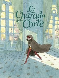 LA CHARADA DE LA CORTE | 9788467952261 | VESCO FLOR,KERASCOET | Llibreria Geli - Llibreria Online de Girona - Comprar llibres en català i castellà