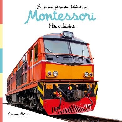 ELS VEHICLES(LLIBRE DE TELA. LA MEVA PRIMERA BIBLIOTECA MONTESSORI) | 9788413892849 |   | Llibreria Geli - Llibreria Online de Girona - Comprar llibres en català i castellà