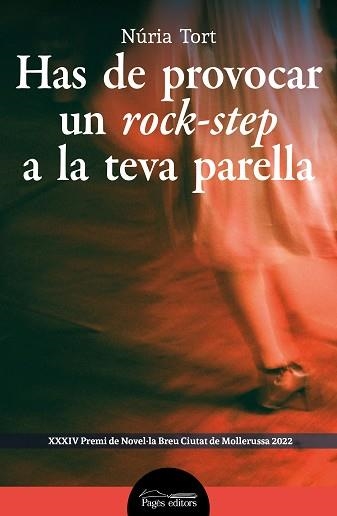 HAS DE PROVOCAR UN ROCK-STEP A LA TEVA PARELLA | 9788413034409 | TORT ARMENGOL,NÚRIA | Llibreria Geli - Llibreria Online de Girona - Comprar llibres en català i castellà