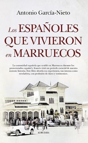 LOS ESPAÑOLES QUE VIVIERON EN MARRUECOS | 9788416750702 | GARCIA NIETO,ANTONIO | Llibreria Geli - Llibreria Online de Girona - Comprar llibres en català i castellà