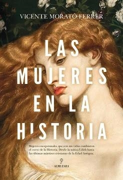 LAS MUJERES EN LA HISTORIA | 9788411312158 | MORATO FERRER,VICENTE | Llibreria Geli - Llibreria Online de Girona - Comprar llibres en català i castellà