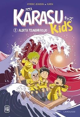 KARASU KIDS.ALERTA TSUNAMI ROJO | 9788419436214 | JEANSON,AYMERIC | Llibreria Geli - Llibreria Online de Girona - Comprar llibres en català i castellà