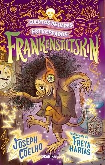 FRANKENSTILTSKIN | 9788412365580 | COELHO,JOSEPH | Llibreria Geli - Llibreria Online de Girona - Comprar llibres en català i castellà