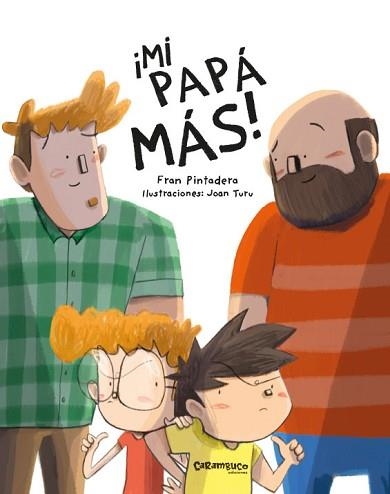 MI PAPÁ MÁS! | 9788417766559 | PINTADERA,FRAN/TURU SÁNCHEZ,JOAN | Llibreria Geli - Llibreria Online de Girona - Comprar llibres en català i castellà