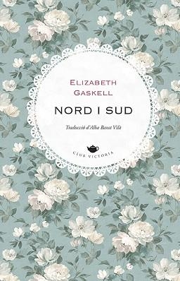 NORD I SUD | 9788418908972 | GASKELL,ELIZABETH | Llibreria Geli - Llibreria Online de Girona - Comprar llibres en català i castellà