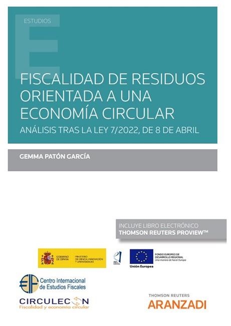 FISCALIDAD DE RESIDUOS ORIENTADA A UNA ECONOMÍA CIRCULAR (PAPEL + E-BOOK) | 9788411253642 | PATÓN GARCÍA,GEMMA | Llibreria Geli - Llibreria Online de Girona - Comprar llibres en català i castellà