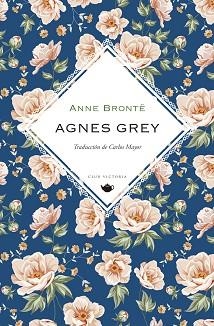 AGNES GREY (EDICIÓN EN CASTELLANO) | 9788412535327 | BRONTË,ANNE | Llibreria Geli - Llibreria Online de Girona - Comprar llibres en català i castellà