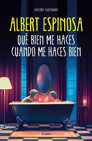 QUÉ BIEN ME HACES CUANDO ME HACES BIEN | 9788425363320 | ESPINOSA,ALBERT | Llibreria Geli - Llibreria Online de Girona - Comprar llibres en català i castellà