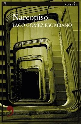 NARCOPISO | 9788419615022 | GÓMEZ ESCRIBANO,PACO | Llibreria Geli - Llibreria Online de Girona - Comprar llibres en català i castellà