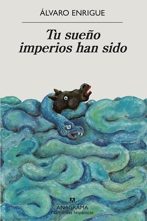 TU SUEÑO IMPERIOS HAN SIDO | 9788433999498 | ENRIGUE,ÁLVARO | Llibreria Geli - Llibreria Online de Girona - Comprar llibres en català i castellà