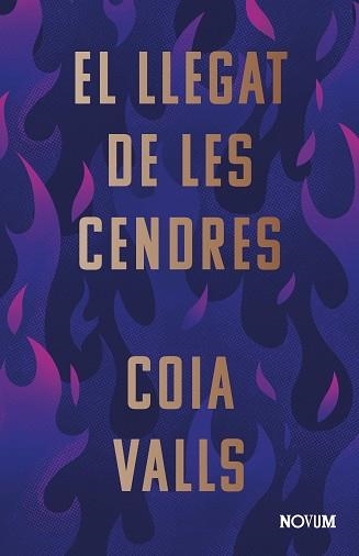 EL LLEGAT DE LES CENDRES | 9788419311375 | VALLS,COIA | Llibreria Geli - Llibreria Online de Girona - Comprar llibres en català i castellà