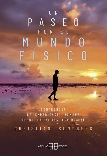 UN PASEO POR EL MUNDO FÍSICO | 9788417851743 | SUNDBERG,CHRISTIAN | Llibreria Geli - Llibreria Online de Girona - Comprar llibres en català i castellà