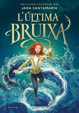 L'ULTIMA BRUIXA | 9788418688836 | SANTAMARÍA,JARA | Llibreria Geli - Llibreria Online de Girona - Comprar llibres en català i castellà