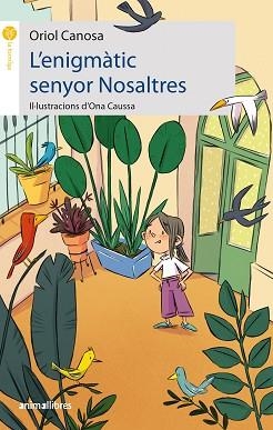 L'ENIGMÀTIC SENYOR NOSALTRES | 9788419659019 | CANOSA,ORIOL | Llibreria Geli - Llibreria Online de Girona - Comprar llibres en català i castellà