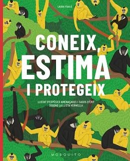 CONEIX,ESTIMA I PROTEGEIX | 9788419095138 | FRAILE,LAURA | Llibreria Geli - Llibreria Online de Girona - Comprar llibres en català i castellà